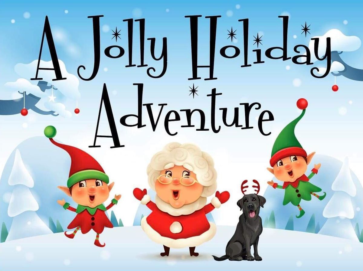 A Jolly Holiday Adventure