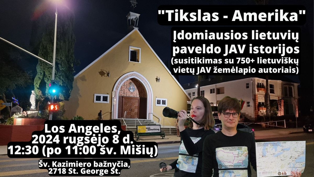 "Tikslas - Amerika" - lietuvi\u0173 rajonai JAV (Los And\u017eelas)