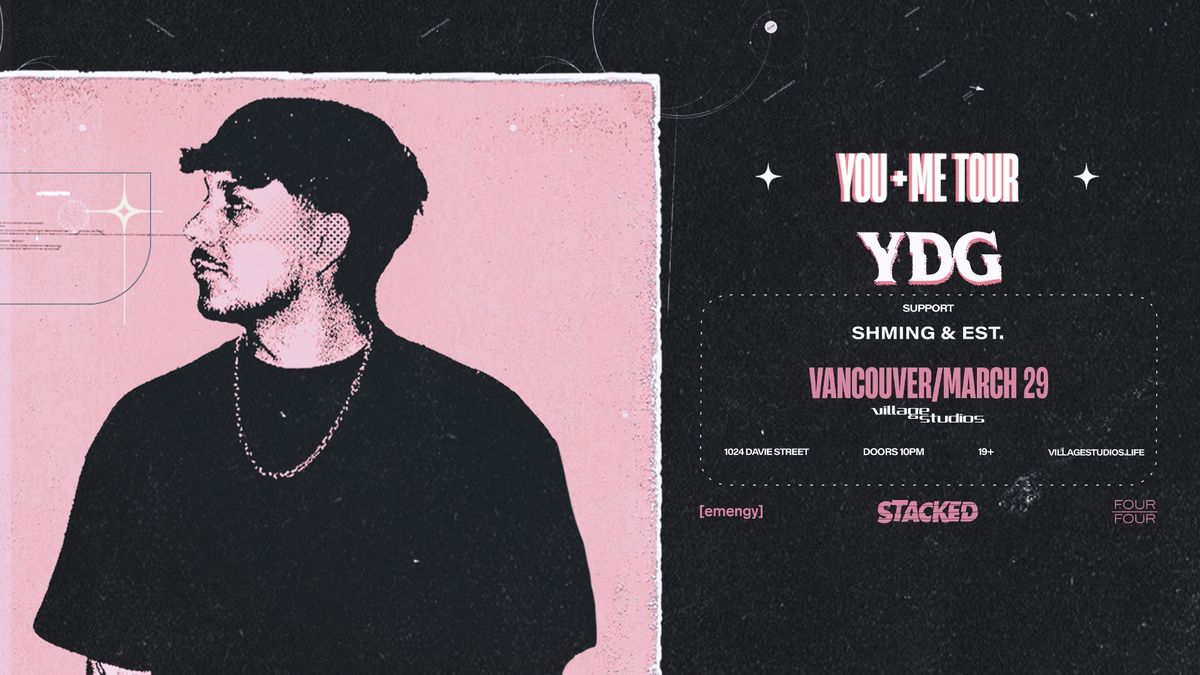 YDG: You + Me Tour (Vancouver)