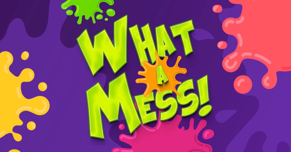 What a Mess! Vacation Bible School 2024