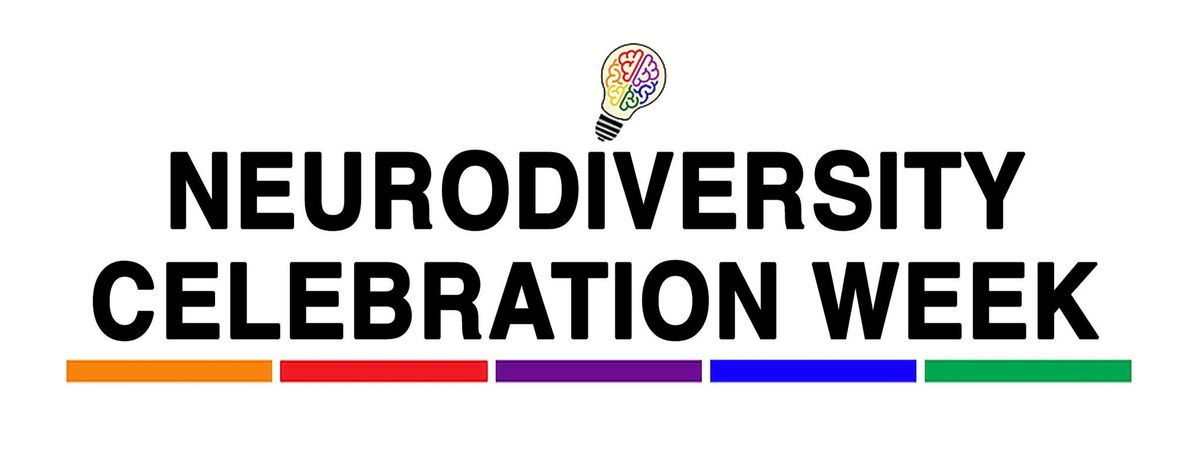 Neurodiversity Celebration Week