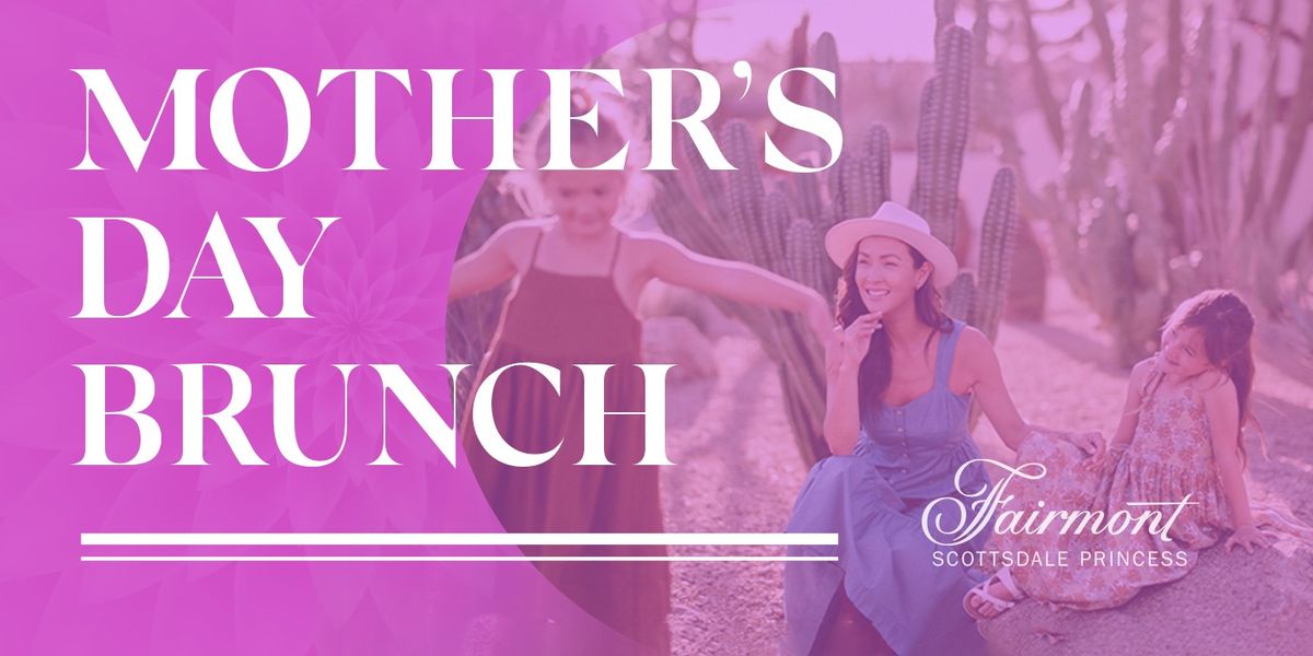 Mother's Day Brunch at the Princess