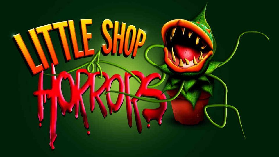 Little Shop of Horrors - (Complimentary Tickets)