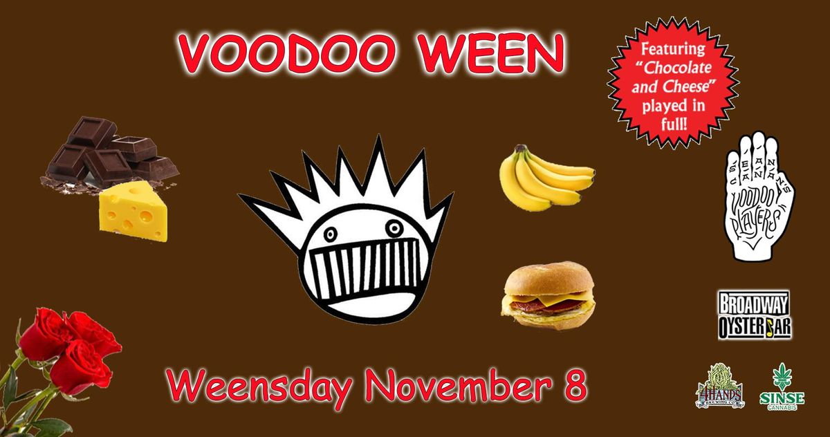 Voodoo Ween at the BOB celebrating 30 years of "Chocolate And Cheese"