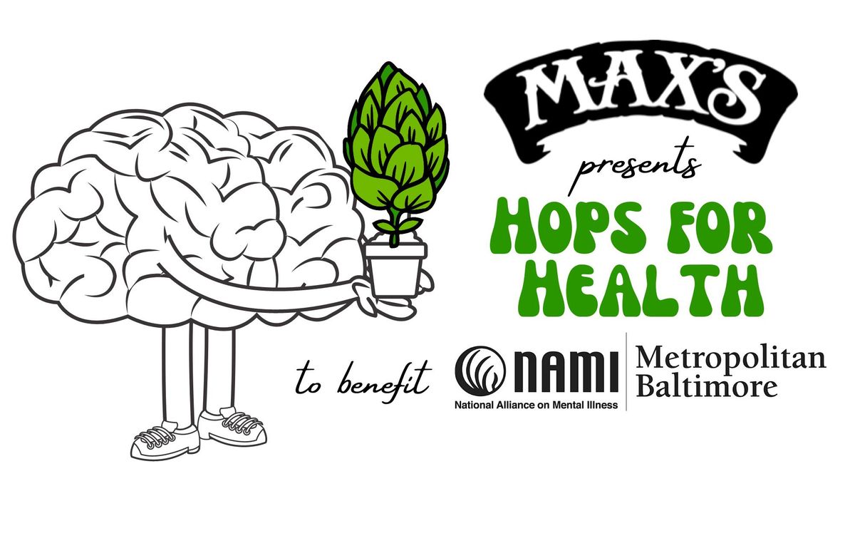 3rd Annual HOPS FOR HEALTH at Max's Taphouse to benefit NAMI Metropolitan Baltimore