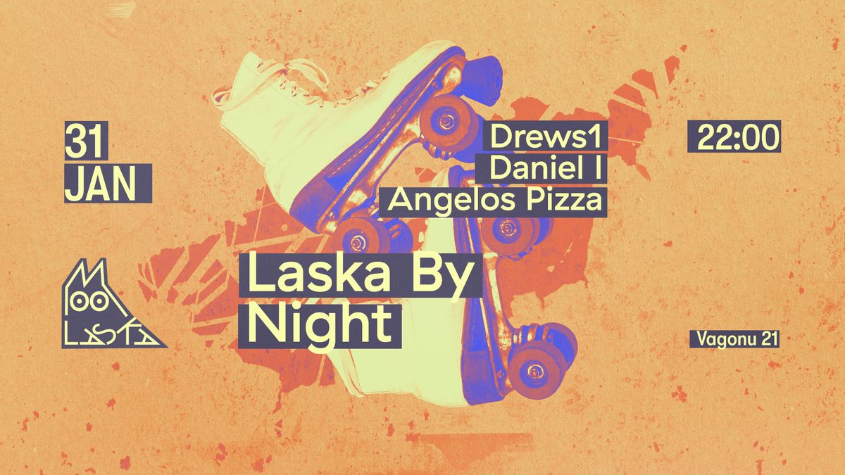 Laska by Night | Drews1 \/ Daniel l \/ Angelos Pizza