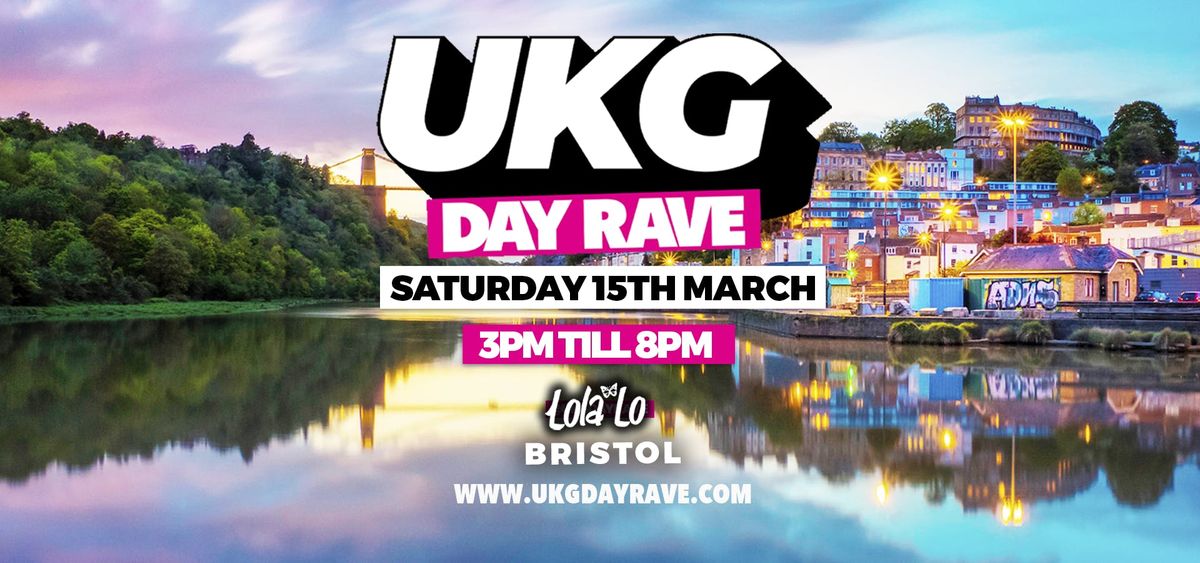 UKG DAY RAVE Bristol