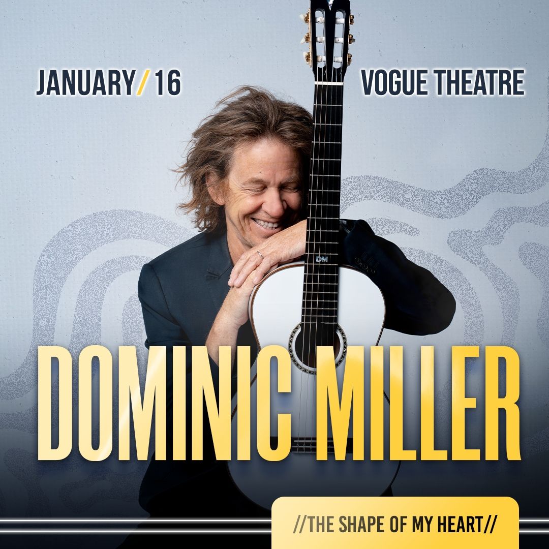 Dominic Miller at Vogue Theatre - BC