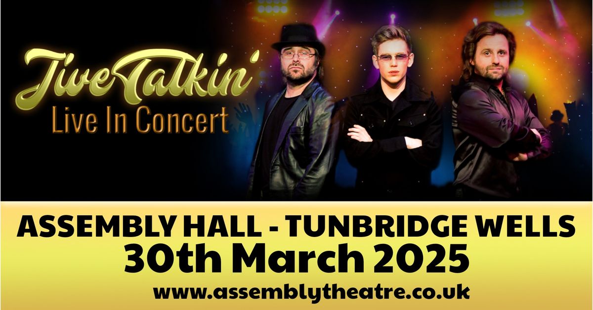 Jive Talkin' at The Assembly Hall, Tunbridge Wells