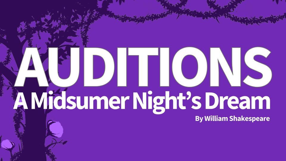 Auditions for A MIDSUMMER NIGHT'S DREAM at HCT