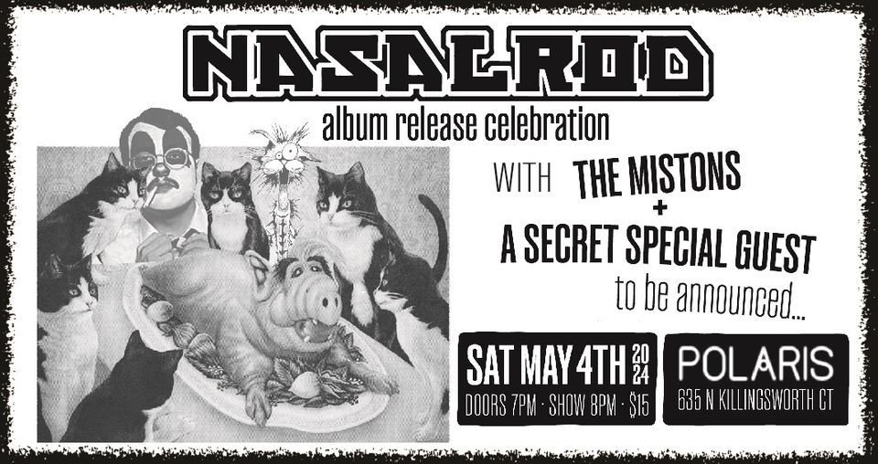 Nasalrod (Album Release!) w\/The Mistons (& a secret guest TBA!) at Polaris Hall