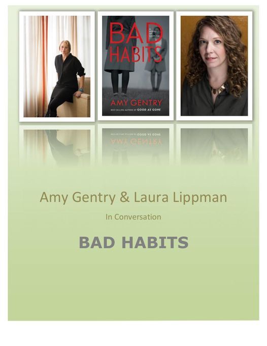 Amy Gentry (Bad Habits) In Conversation with Laura Lippman