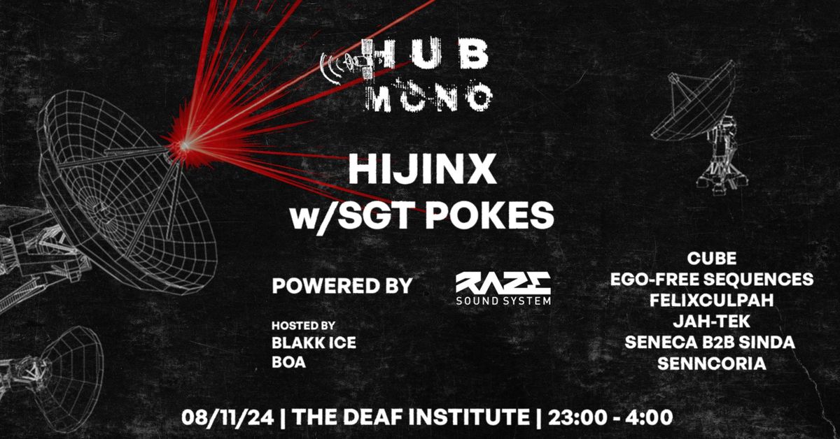 Hub Mono 002 w\/ Hijinx & SGT Pokes [RAZE Soundsystem]