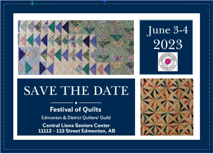 Festival of Quilts 2023, Central Lions Seniors Association, Edmonton, 4 June 2023