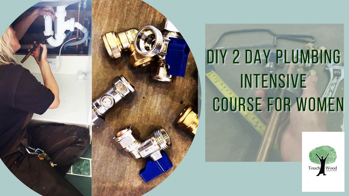 DIY 2 Day Plumbing Intensive -  Course for Women