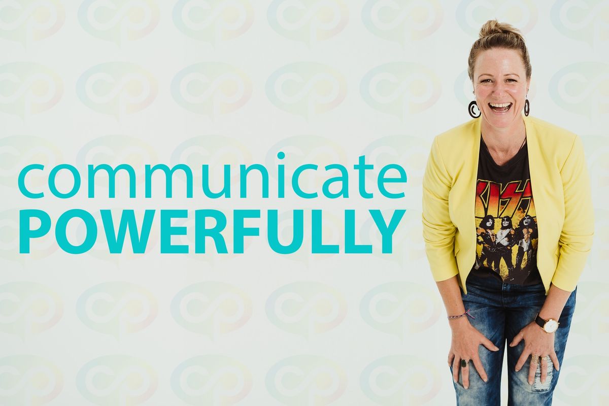 Communicate Powerfully Public Workshop