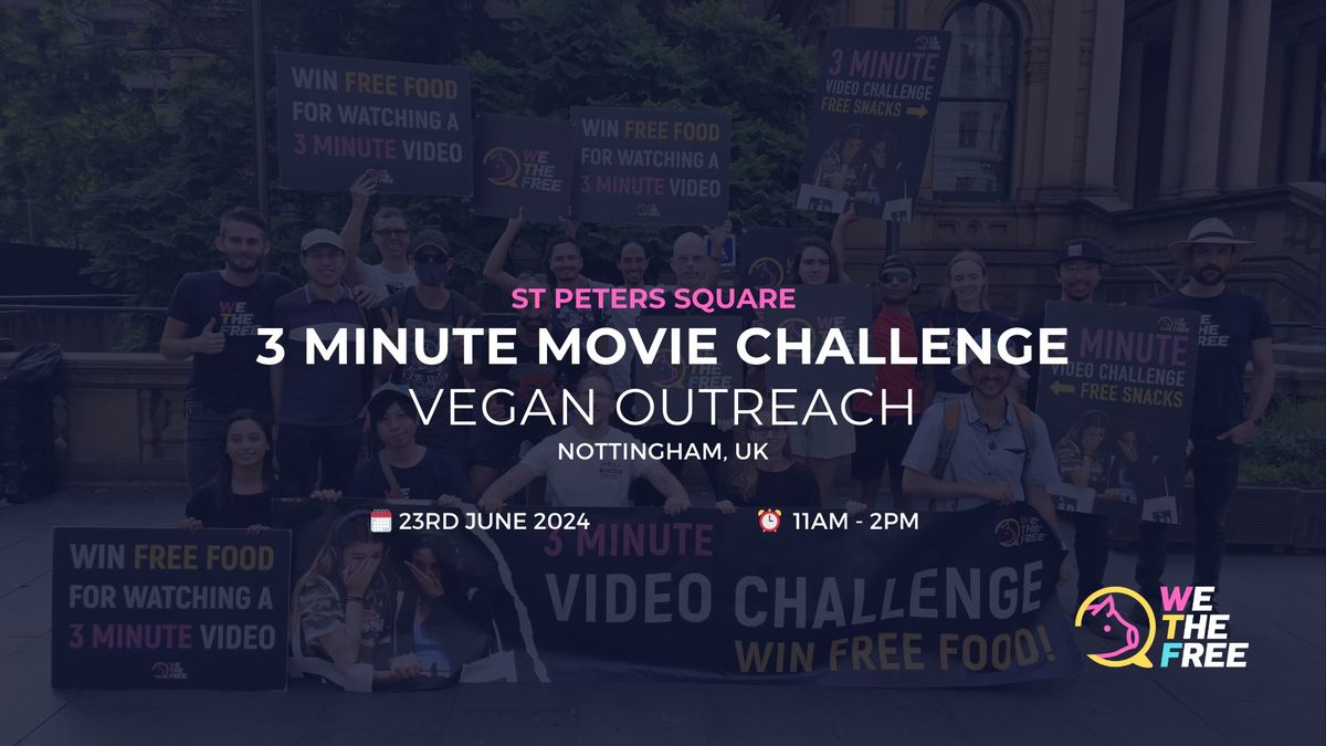 WTF 3 Minute Movie Challenge | Nottingham, UK | 23rd June 2024