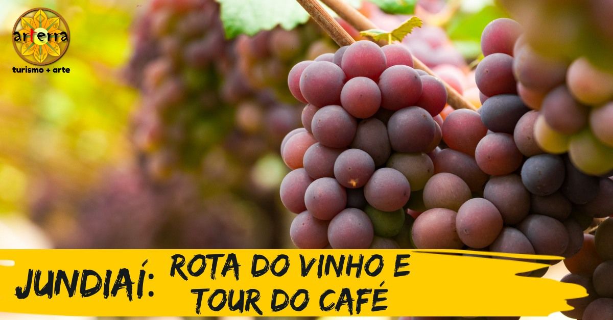 Jundia\u00ed: Rota do Vinho e Tour do Caf\u00e9