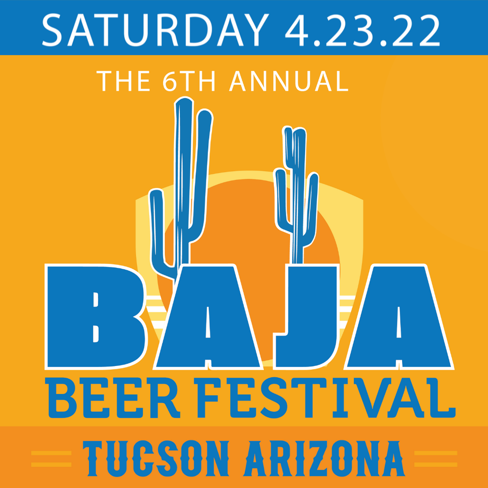 Baja Beer Festival 2022, Tucson Convention Center, 23 April 2022
