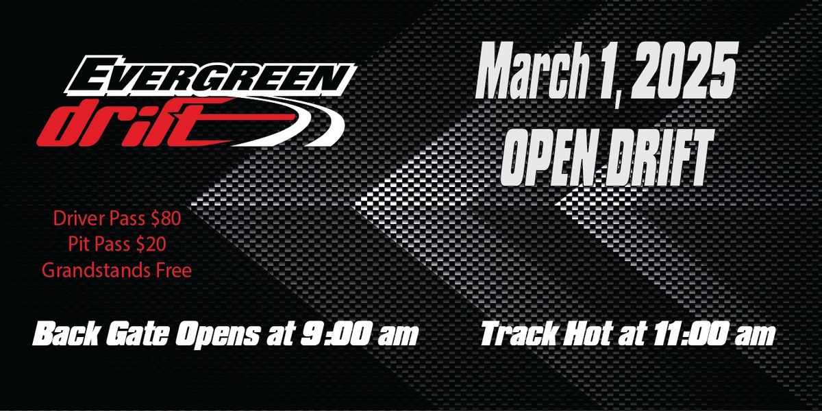 March 1st Open Drift