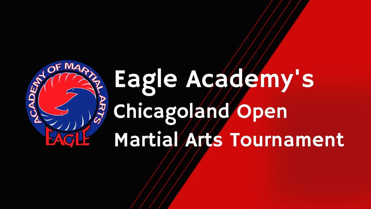  Eagle Academy's Chicagoland Open Martial Arts Tournament