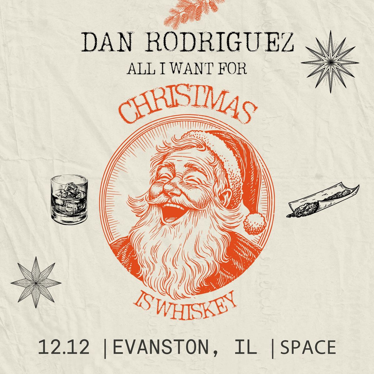 Dan Rodriguez: All I Want For Christmas Is Whiskey Tour at Space