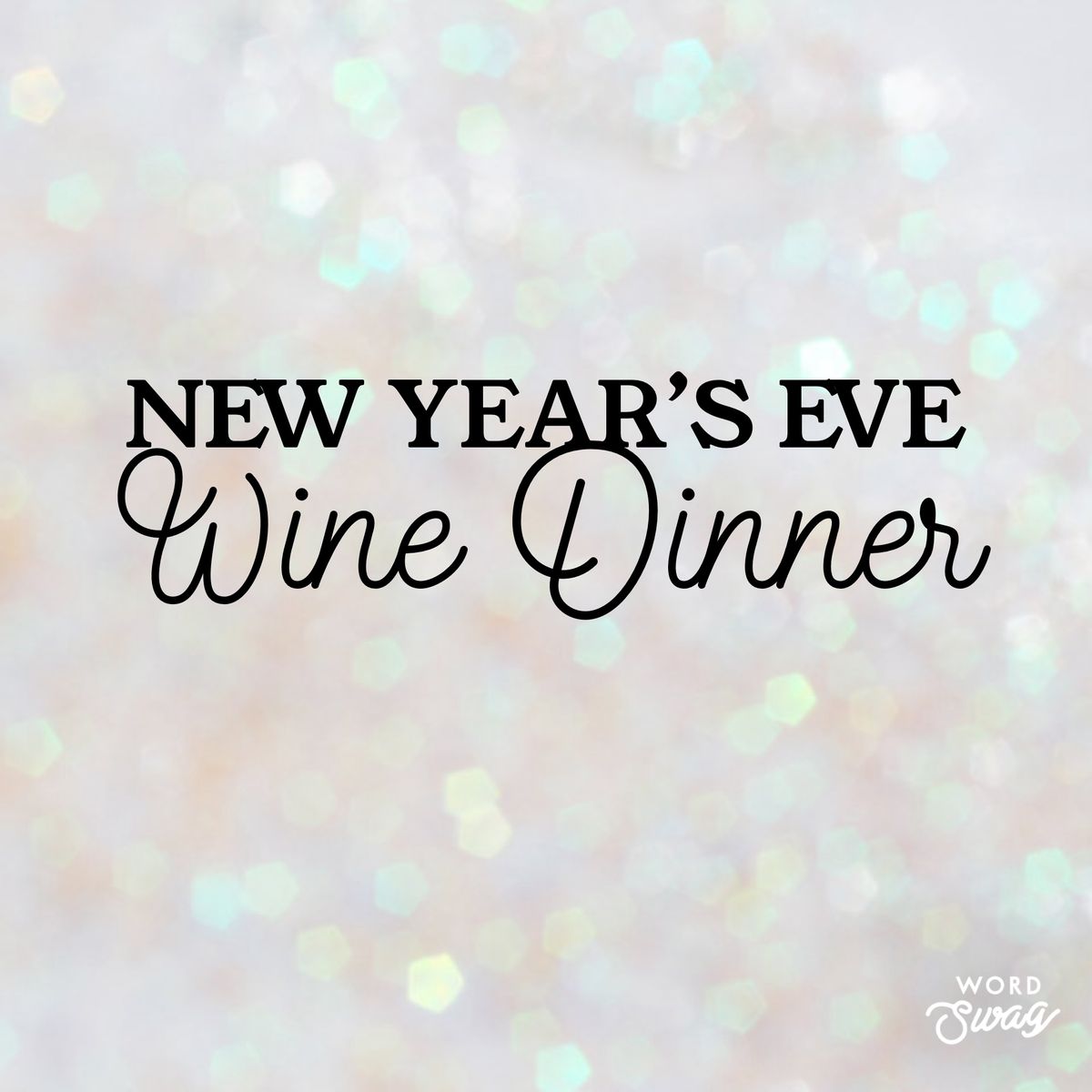 New Year\u2019s Eve Wine Dinner 