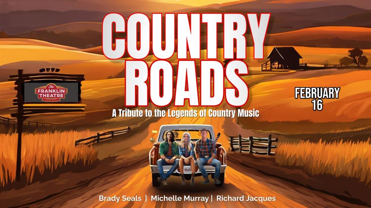 Country Roads: A Tribute to the Legends of Country Music