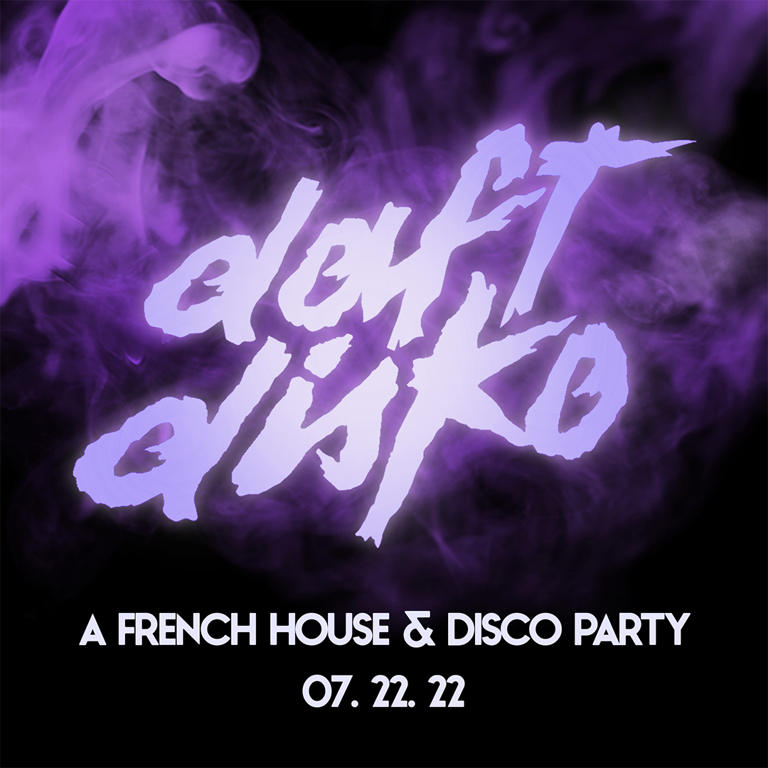 Daft Disko - A French House & Disco Party
