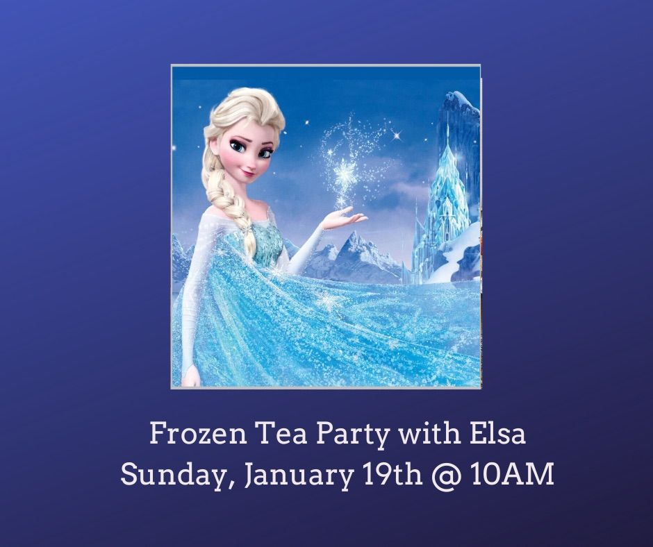 Frozen Tea Party with Elsa- Sunday Seating