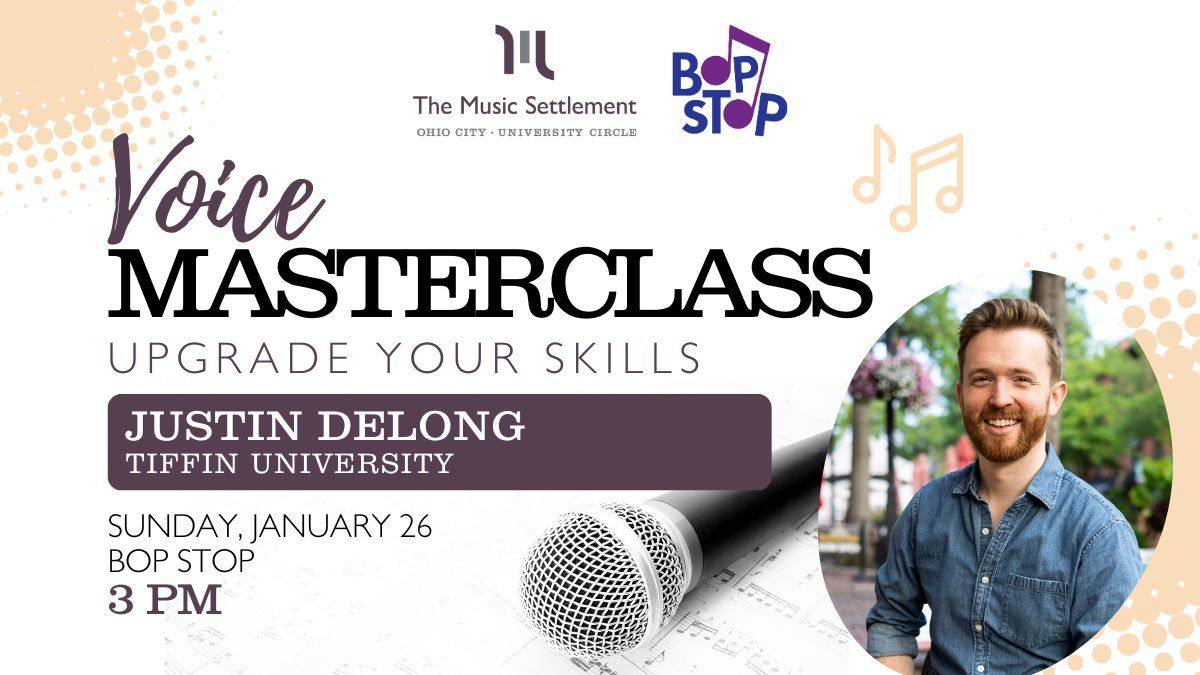 Voice Masterclass with Justin DeLong