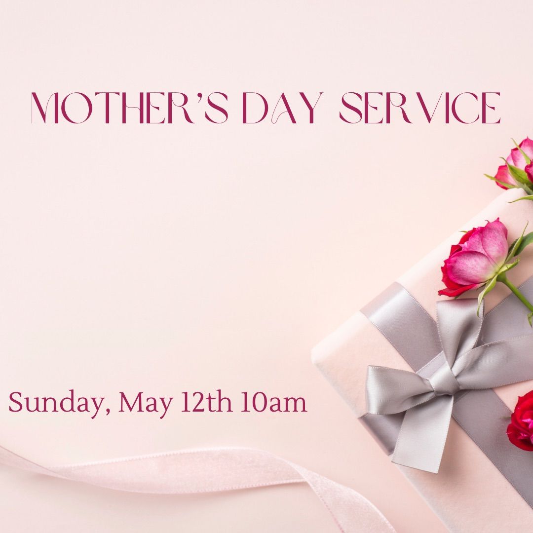 Mother\u2019s Day Service