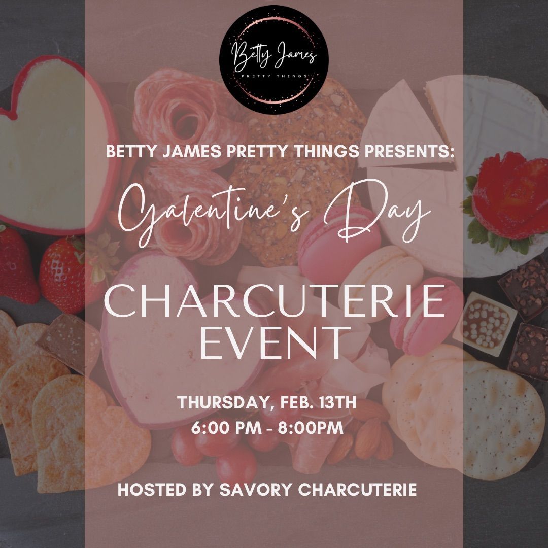 Galentine\u2019s Day Charcuterie Event w\/ Savory Charcuterie 