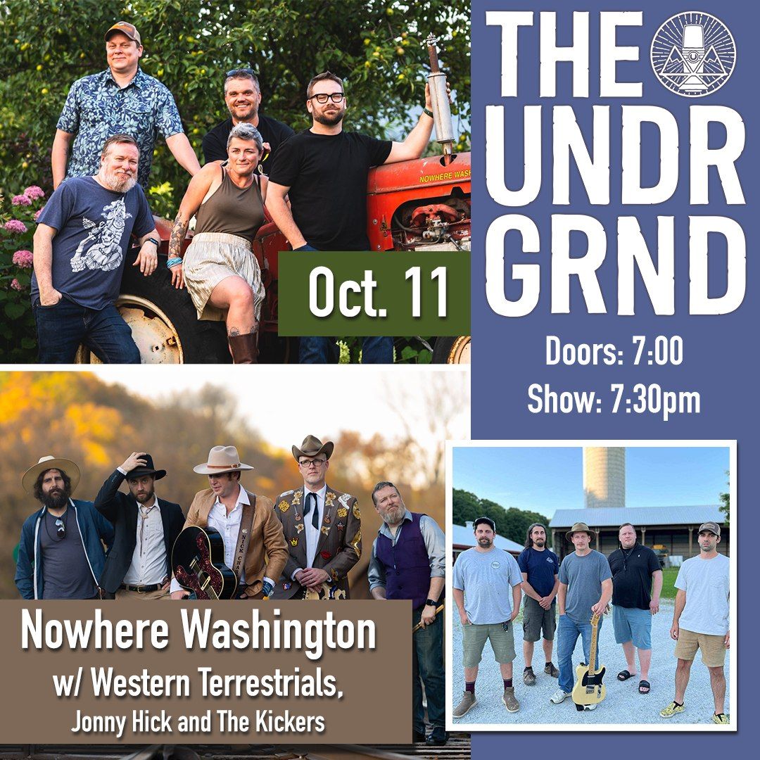 Nowhere Washington, Western Terrestrials, Jonny Hick and The Kickers