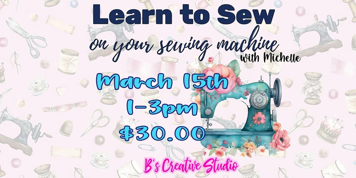 Learning to Sew (The Basics)