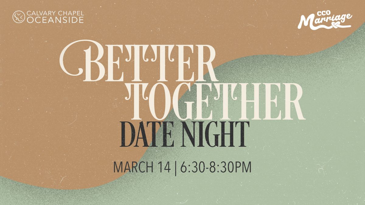 Better Together Date Night