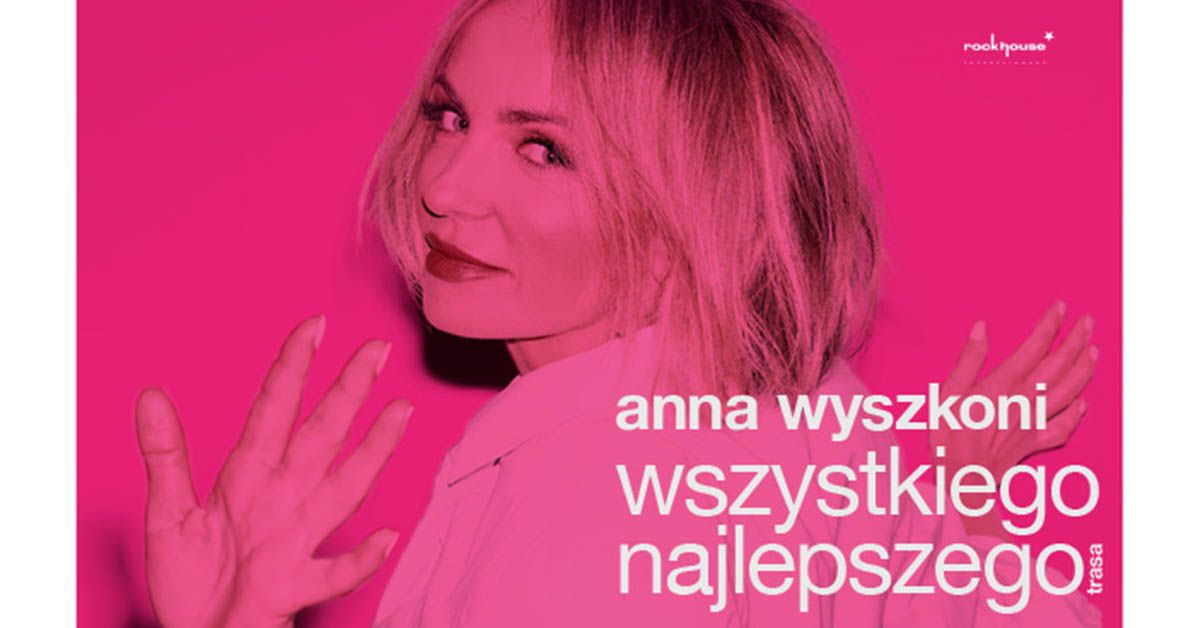 Toru\u0144: Anna Wyszkoni - Wszystkiego Najlepszego