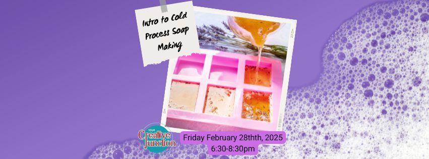 Intro to Cold Process Soap Making