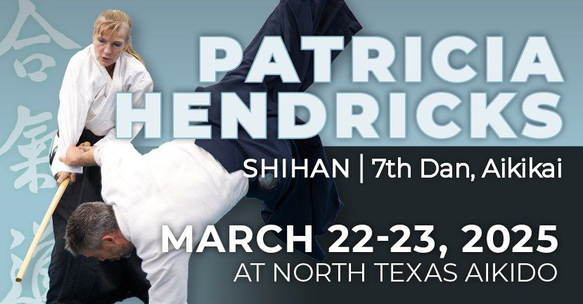 Pat Hendricks Shihan at North Texas Aikido