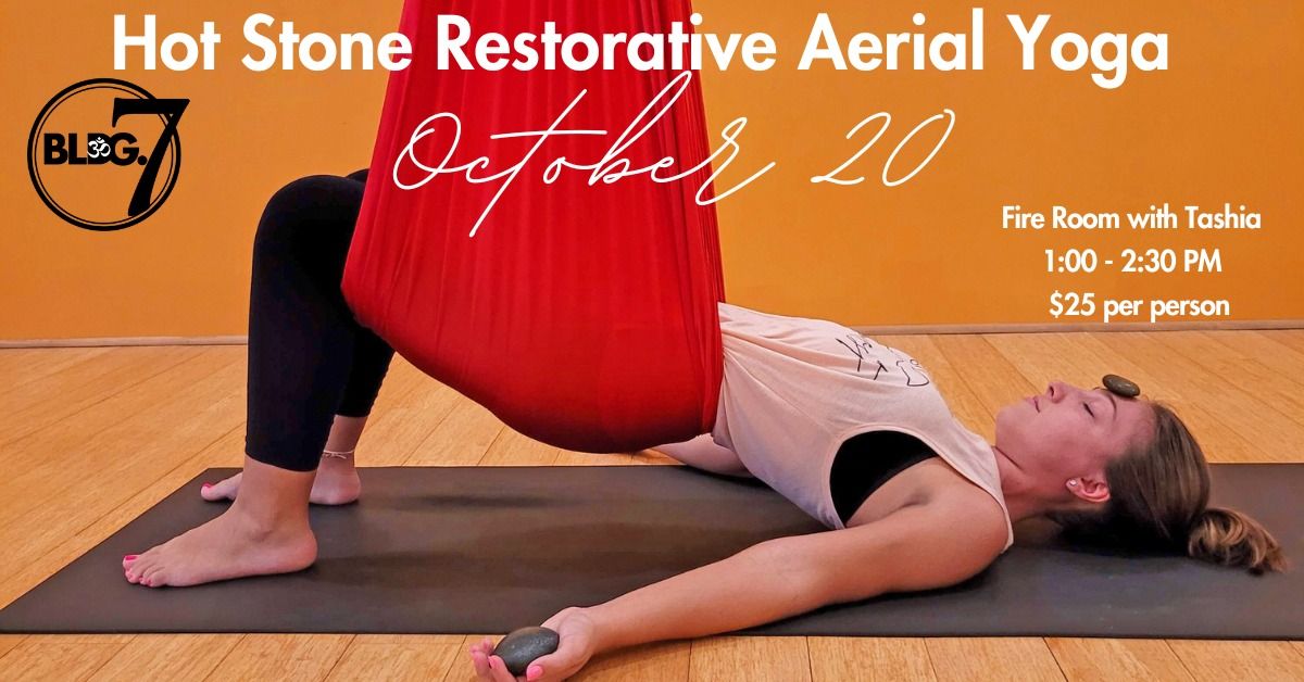 Hot Stone Restorative Aerial Yoga