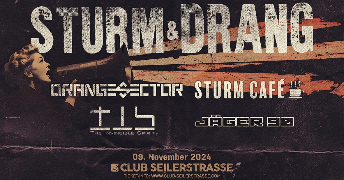 Sturm & Drang Vol.II w\/ Orange Sector, Sturm Caf\u00e9, Invincible Spirit & J\u00e4ger90