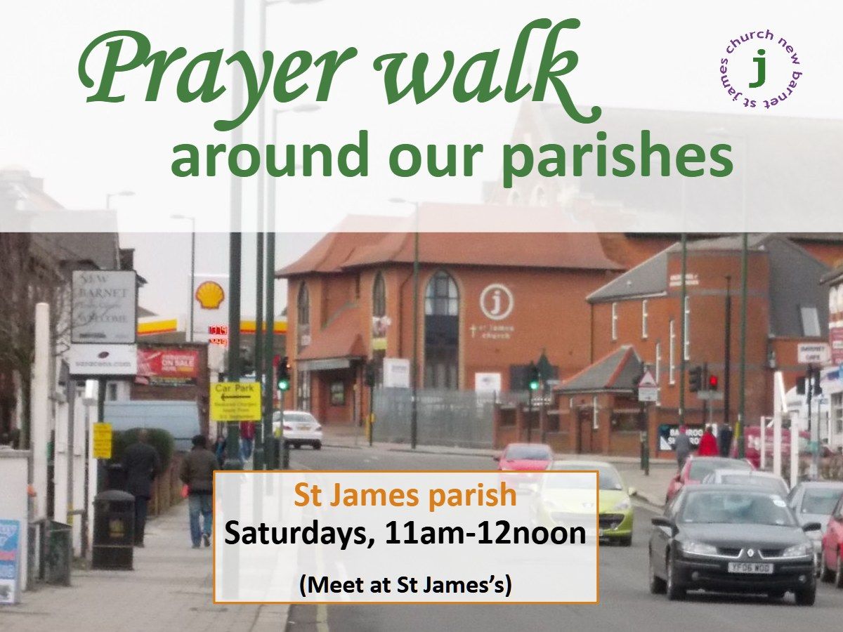 Prayer walks around our parishes: St James New Barnet