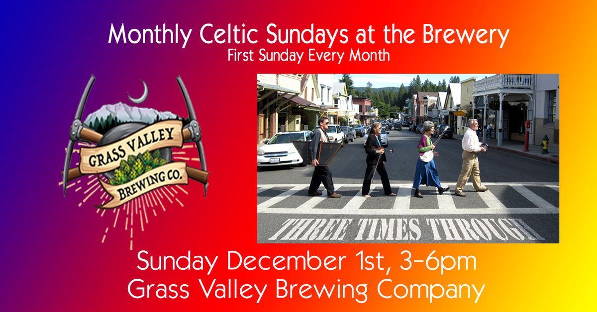 Three Times Through at Grass Valley Brewing Company