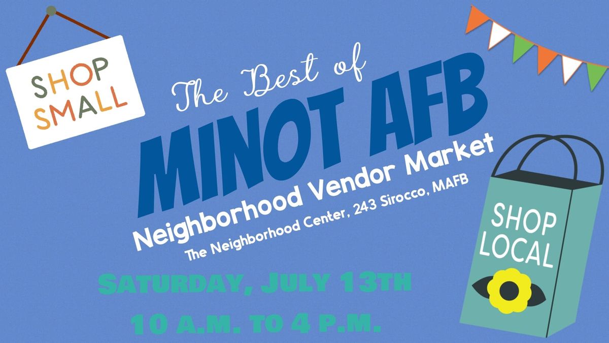 Minot AFB Neighborhood Vendor Market