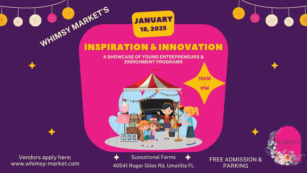 Whimsy Market's Inspiration & Innovation Market