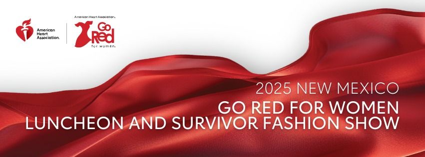 2025 New Mexico Go Red for Women Luncheon & Survivor Fashion Show