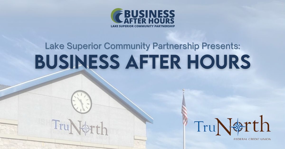 Business After Hours: TruNorth Federal Credit Union 