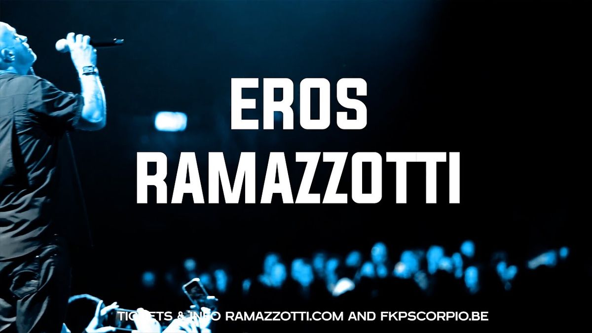 Eros Ramazzotti Brussels Tickets