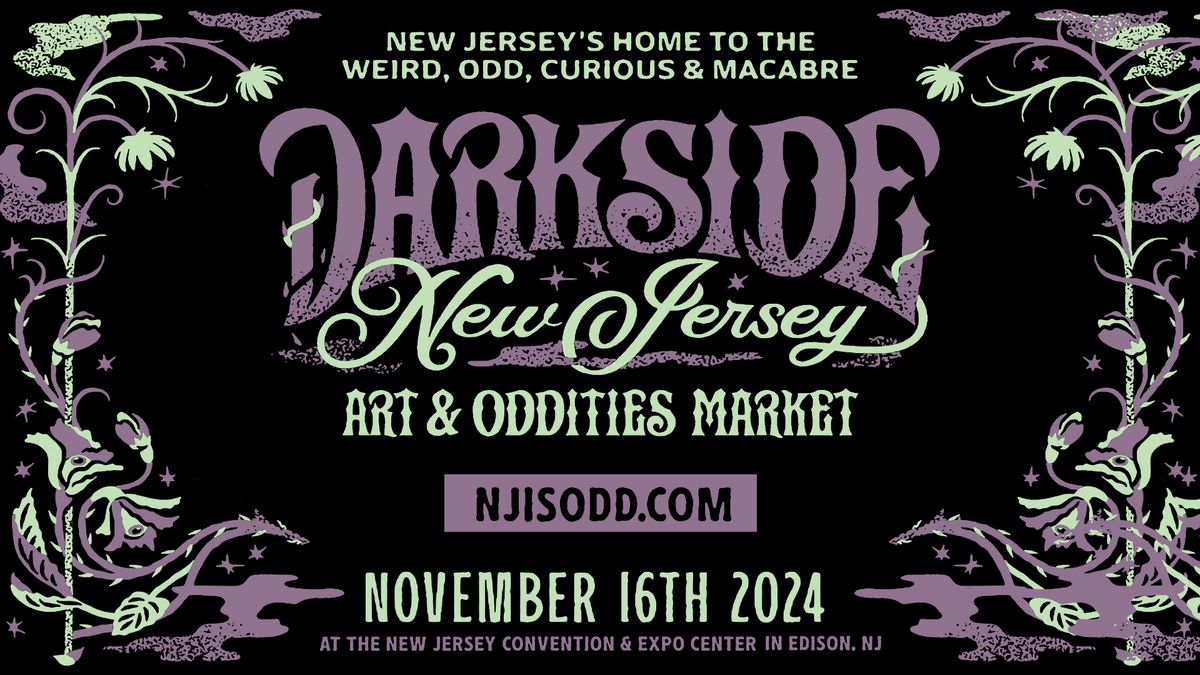 DARKSIDE NEW JERSEY Art & Oddities Market 2024