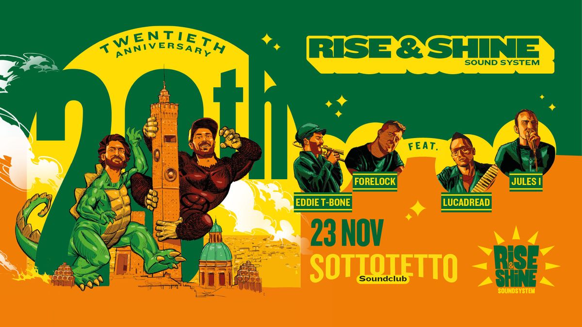 RISE & SHINE Sound System 20 Years Anniversary @ SOTTOTETTO SoundClub